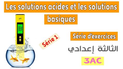 S Rie Les Solutions Acides Et Les Solutions