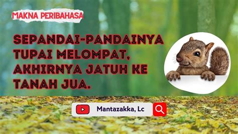 Sepandai Pandainya Tupai Melompat Akhirnya Jatuh Ke Tanah Jua Makna