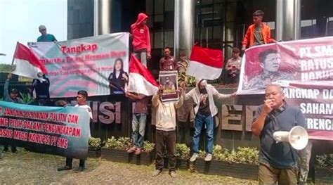 Viral Massa Unjuk Rasa Depan Kantor KPK Tuntut Usut Tuntas Kasus PT SMS