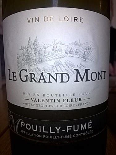 Les Celliers Du Prieure Valentin Fleur Le Grand Mont Pouilly Fum