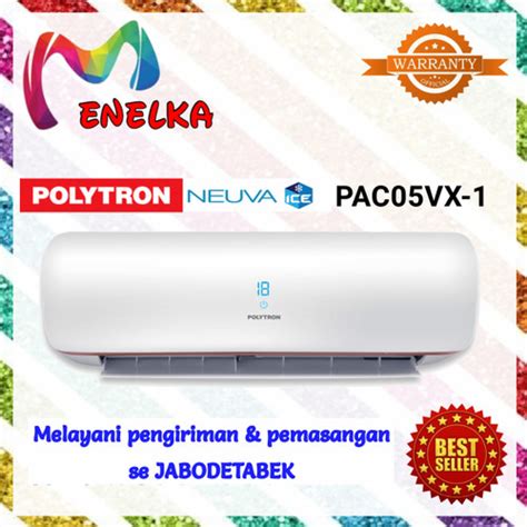 Jual Ac Polytron Neuva Ice Pac 05 Vx 12 Pk Pasang Instalasi Kab