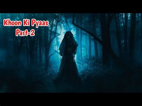 Khoon Ki Pyaas Part 2 Horror Story Haunted Story Cartoon Story