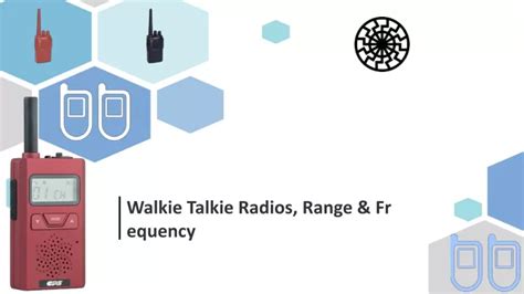 Ppt Walkie Talkie Radios Range And Frequency Powerpoint Presentation