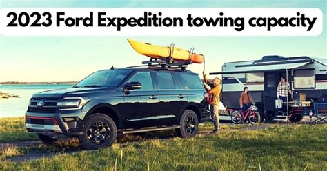 What Is The 2023 Ford Expedition Towing Capacity Best 8 Seater Suv