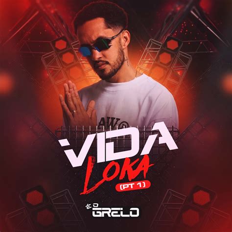 Vida Loka Pt Single Album By O Grelo Grelo Da Seresta