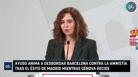 Ayuso anima a desbordar Barcelona contra la amnistía tras el éxito de