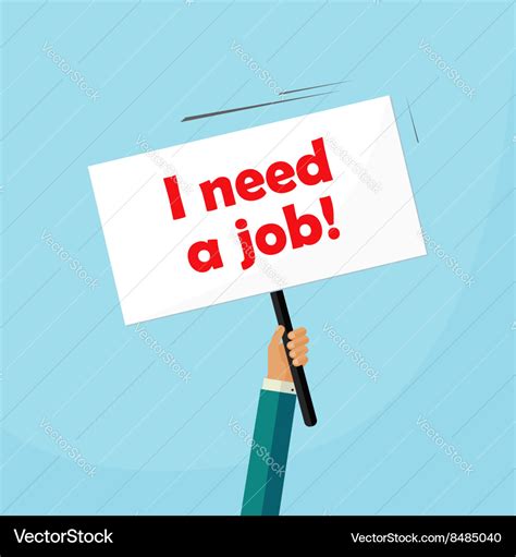 Hand holding need a job placard unemployed person Vector Image