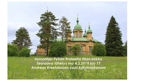 Ma 4 3 Klo 17 Andreas Kreetalaisen Suuri Katumuskanoni Profeetta