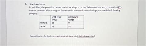 Solved B Sex Linked Cross In Fruit Flies The Gene That