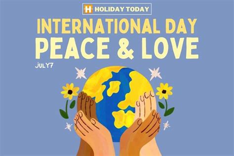 International Peace And Love Day 7th Of July 2024