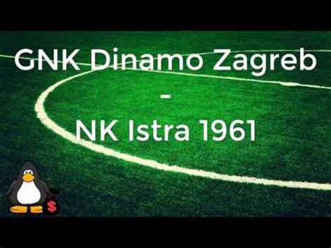 Gnk Dinamo Zagreb Nk Istra Croatia Hnl Youtube