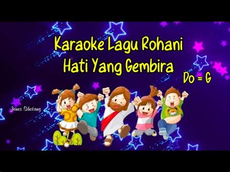 Karaoke Lagu Rohani Hati Yang Gembira Adalah Obat Do G YouTube