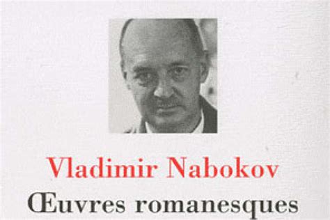 Uvres Romanesques Compl Tes Tome De Vladimir Nabokov Les