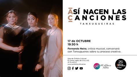 Ciclo As Nacen Las Canciones L Encuentro Con Tanxugueiras Youtube