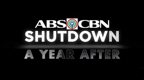 Abs Cbn Shutdown A Year After Anc Youtube