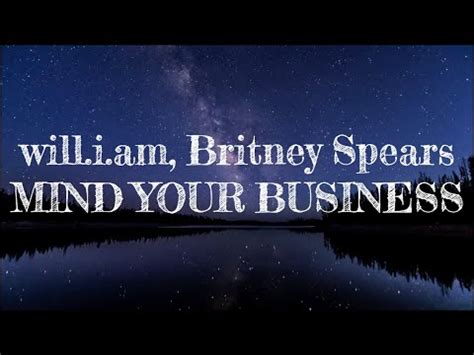 Will I Am Britney Spears Mind Your Business Lyrics Youtube