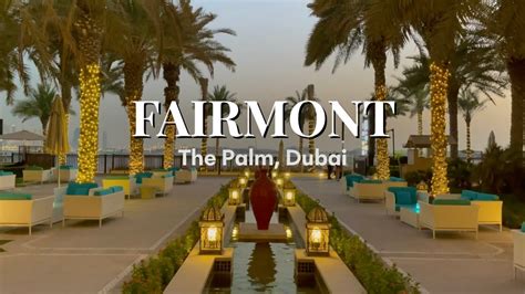 Fairmont The Palm Dubai Luxury Hotel Tour Beachfront Palm Jumeirah