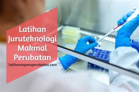 Latihan Separa Perubatan Juruteknologi Makmal Perubatan