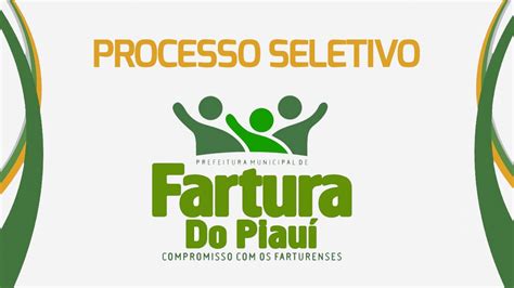 Processo Seletivo Da Prefeitura De Fartura Do Piau Pi Abriu Inscri Es