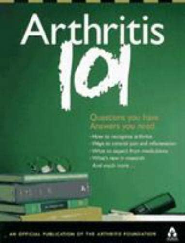 Arthritis 101 Questions You Have Answers You Need 9781563523809 Ebay