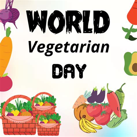 World Vegetarian Day History Significance And Quotes Topx