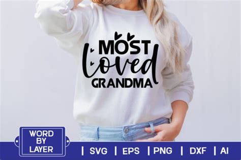 Most Loved Grandma Graphic By DigitalArt Creative Fabrica