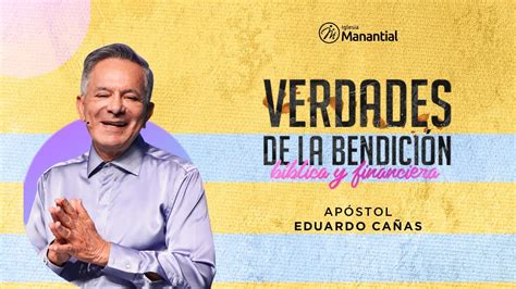 Verdades De La Bendici N B Blica Y Financiera Ap Stol Eduardo Ca As