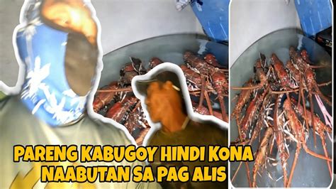 HULI KONG LOBSTER PADADALA KO SANA KAY PARENG KABUGOY PARA KAY IDOL