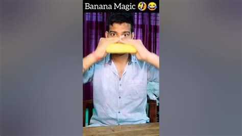 Banana 🍌 Magic Tricks Viral 🤣😂 Magic Video Shorts Magic Viral