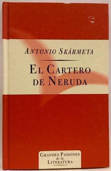 El Cartero De Neruda de Skármeta Antonio Como nuevo Cartoné 1997 1ª