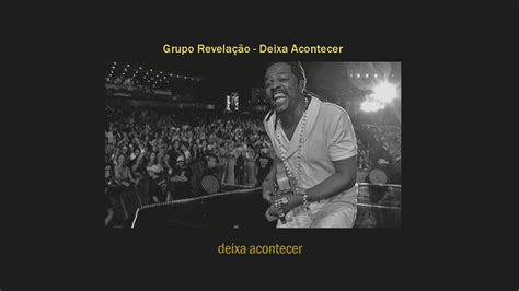 Grupo Revelação Deixa Acontecer remix lo fi hip hop YouTube Music