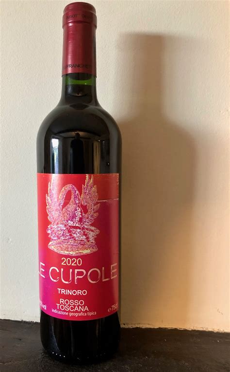 Le Cupole Igt Toscana Rosso By Tenuta Di Trinoro Wine Alchemy