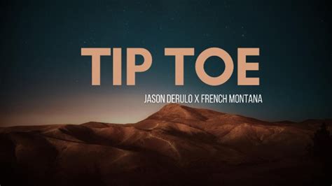 Tip Toe Jason Derulo X French Montana Youtube