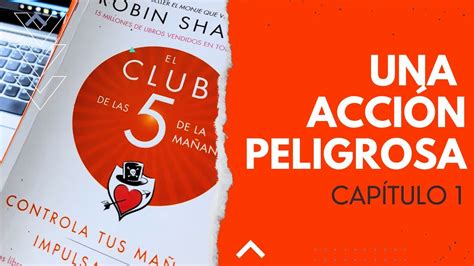 Una Acci N Peligrosa Cap Tulo El Club De Las De La Ma Ana De