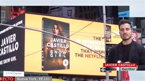 Javier Castillo Primer Escritor Español En Aparecer En Times Square