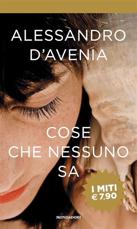 Amazon Cose Che Nessuno Sa 9788804705352 D Avenia Alessandro Books