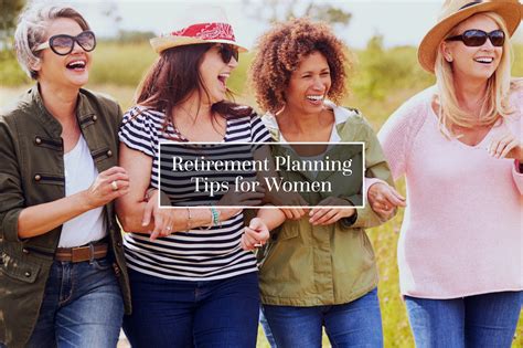 Retirement Planning Tips For Women Strategies You Can Use