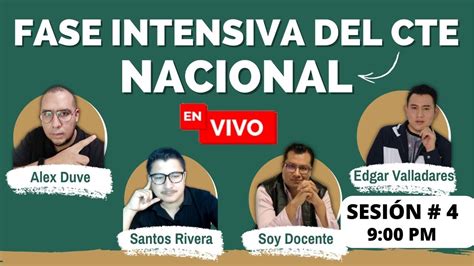 Sesión 4 Consejo Técnico Nacional Fase Intensiva YouTube