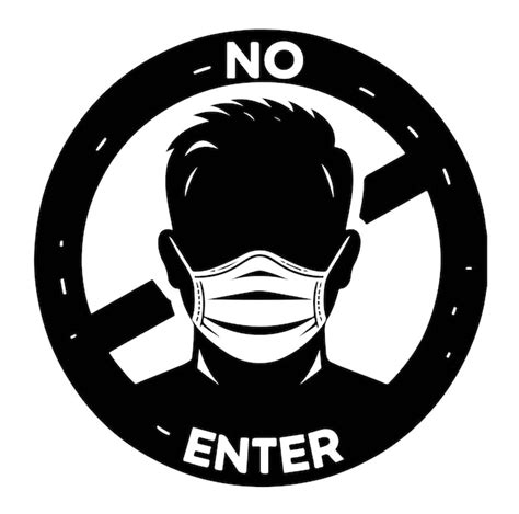 No Entry Without Facemask Warning Sign For Notice People Beware And