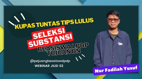 Kupas Tuntas Tips Lulus Seleksi Substansi Beasiswa LPDP Tujuan Dalam