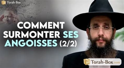 Comment Surmonter Ses Angoisses 2 2