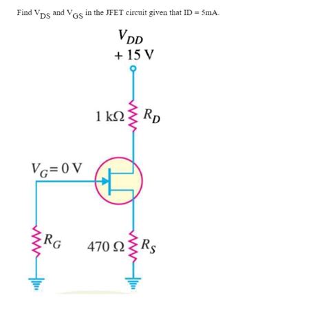 Solved Find VDs And VGs In The JFET Circuit Given That ID Chegg