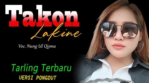 Takon Lakine Versi Jaipong Dangdut Pongdut Sunda Koplo Bajidor Full