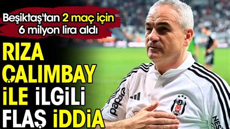 Erman Toroğlu Rıza Çalımbay ın Beşiktaş tan kaç para aldığını açıkladı