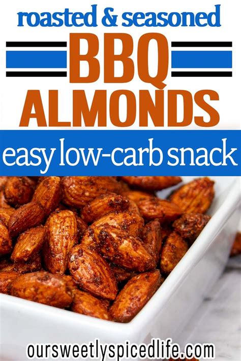 Bbq Almonds A Smoky Savory Snack Our Sweetly Spiced Life Recipe