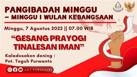 Ibadah Minggu I Bulan Kebangsaan GKJ Tamanasri 7 Agustus 2022 YouTube