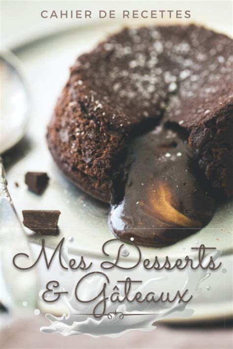 Buy Cahier De Recettes Mes Desserts G Teaux Carnet De Recettes