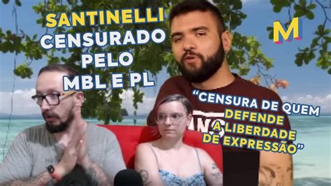 TIAGO SANTINELLI É CENSURADO PELO PL E MBL Cortes Misa e Maria YouTube