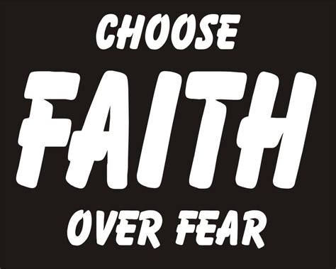 Choose Faith Over Fear Christian Inspirational Religious Saying Quote