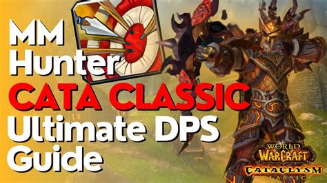 Marksmanship Hunter Complete Dps Guide Cataclysm Classic Youtube